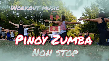 Pinoy Zumba Nonstop 2020 - Workout Music