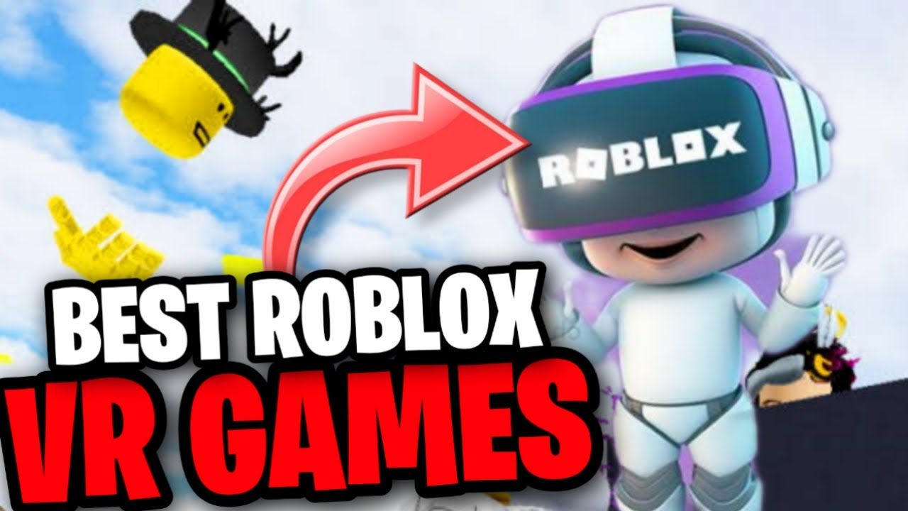 25 Best Roblox VR Games 2023: Our Top Picks Ranked!