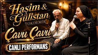 Haşim & Gülistan Tokdemir - Çavu Çavu (Canli) Gula Çi̇ya Di̇ji̇tal Yayin/Rasto Sahnesi̇