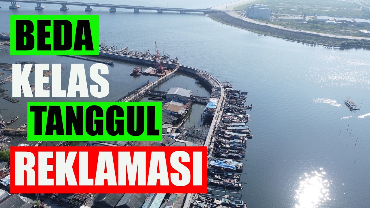 BEDA KELAS TANGGUL REKLAMASI JAKARTA