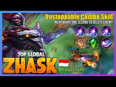 Zhask Unstoppable Combo - Zhask Tutorial 2021 [ Top Global Zhask ] Bhagazliann - Mobile Legends @MobaHolic