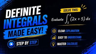 Definite Integrals Made Easy | Solve ∫₁³(2x + 5)dx Step by Step | Calculus