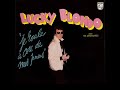 Capture de la vidéo Je Roule À Côté De Mes Pneus (Album) -  Lucky Blondo (1979)