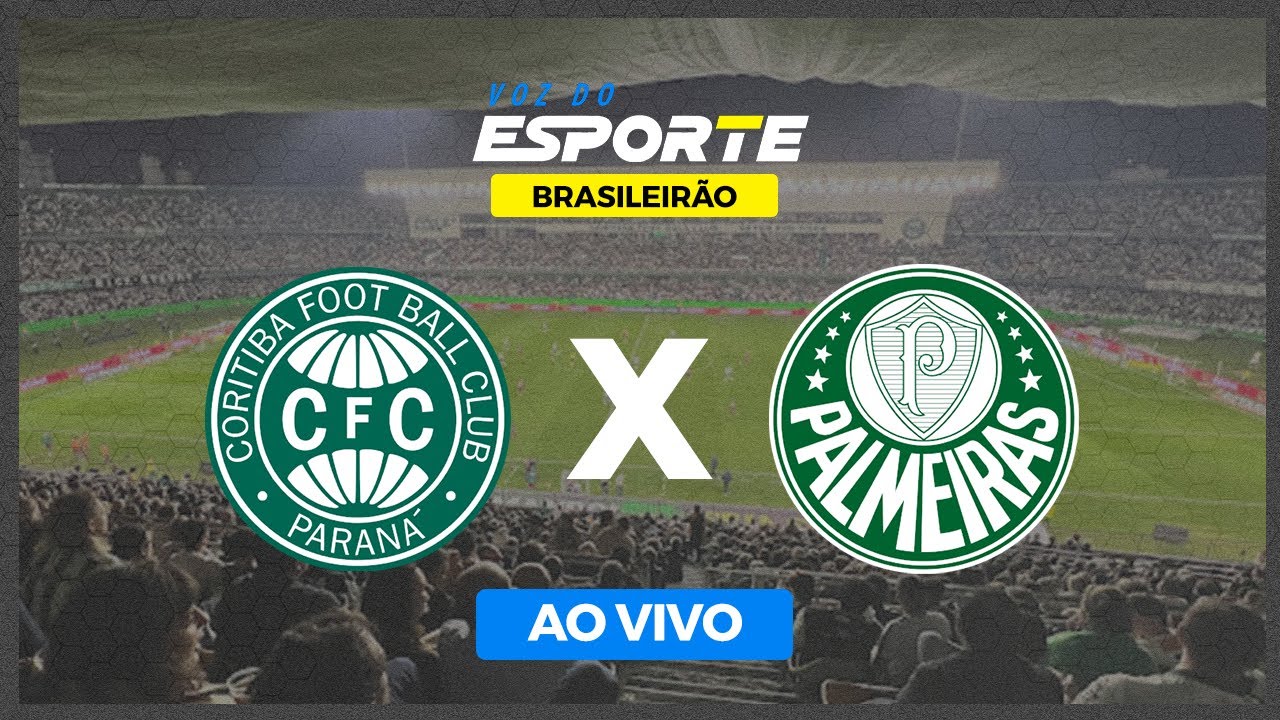 Coritiba x Palmeiras ao vivo: onde assistir ao jogo do Brasileirão