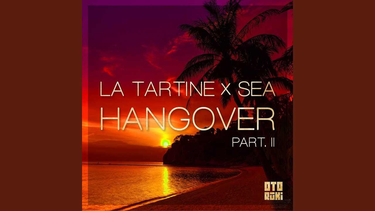 Hangover, Pt. 2 (feat. Sea)