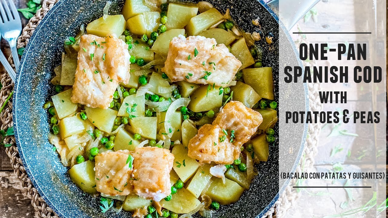 Classic Spanish Cod with Potatoes & Peas   Easy One-Pot Recipe