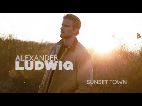 Alexander Ludwig - Sunset Town (Official Audio)