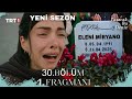 Taşacak Bu Deniz 30 Bölüm 1 Fragman Büyük Veda YENİ SEZON 