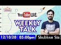 Weekly Talk || Shubham Sir || 12-10-2020 #SSA