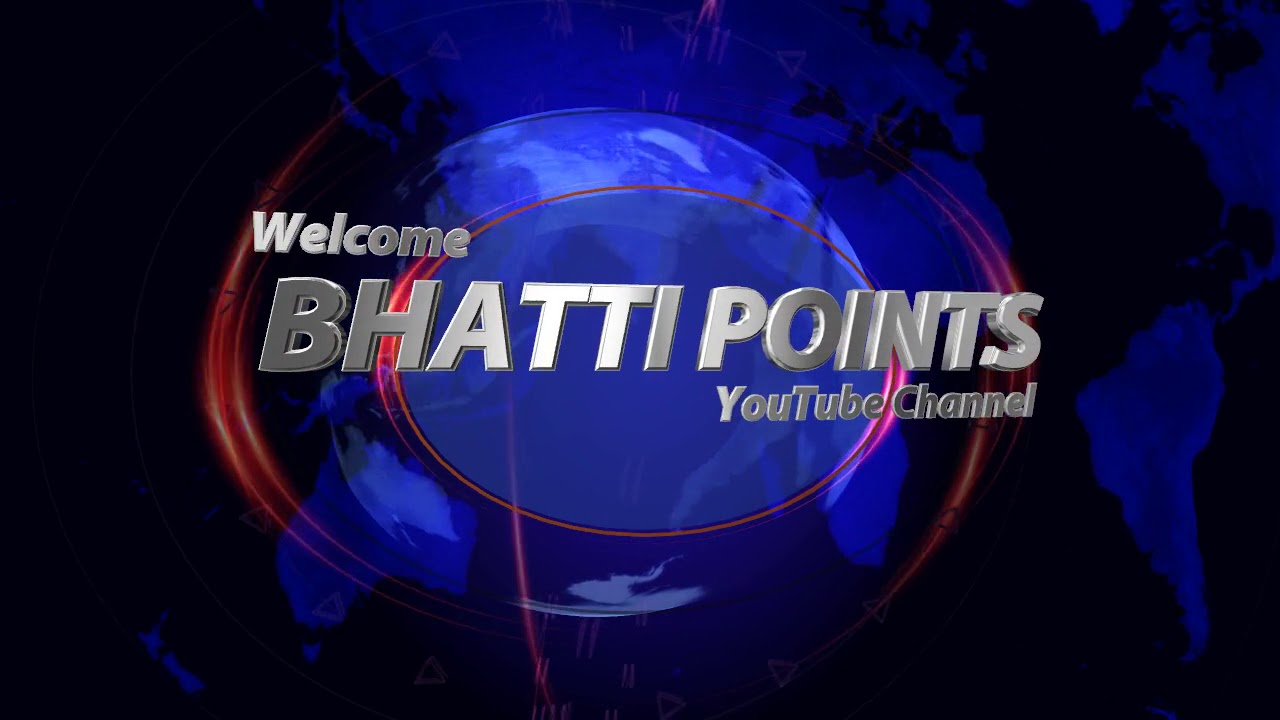Welcome to our YouTube Channel Bhatti Points