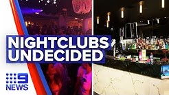 Coronavirus: Melbourne nightclubs and bars unsure of reopening | Nine News Australia