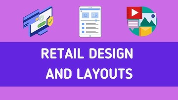 Retail Design and Layouts Video: Startup Starter Kit #30