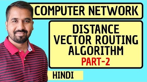 Distance Vector Routing Algorithm Part-2 Explained in Hindi l Computer Network Course