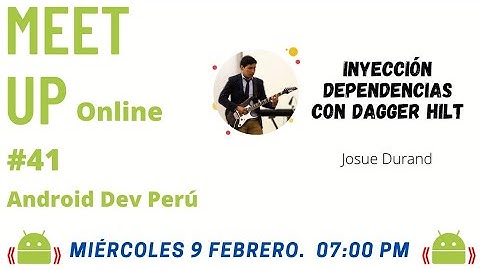 MeetUp 41 - Inyeccion de dependencias con Dagger Hilt