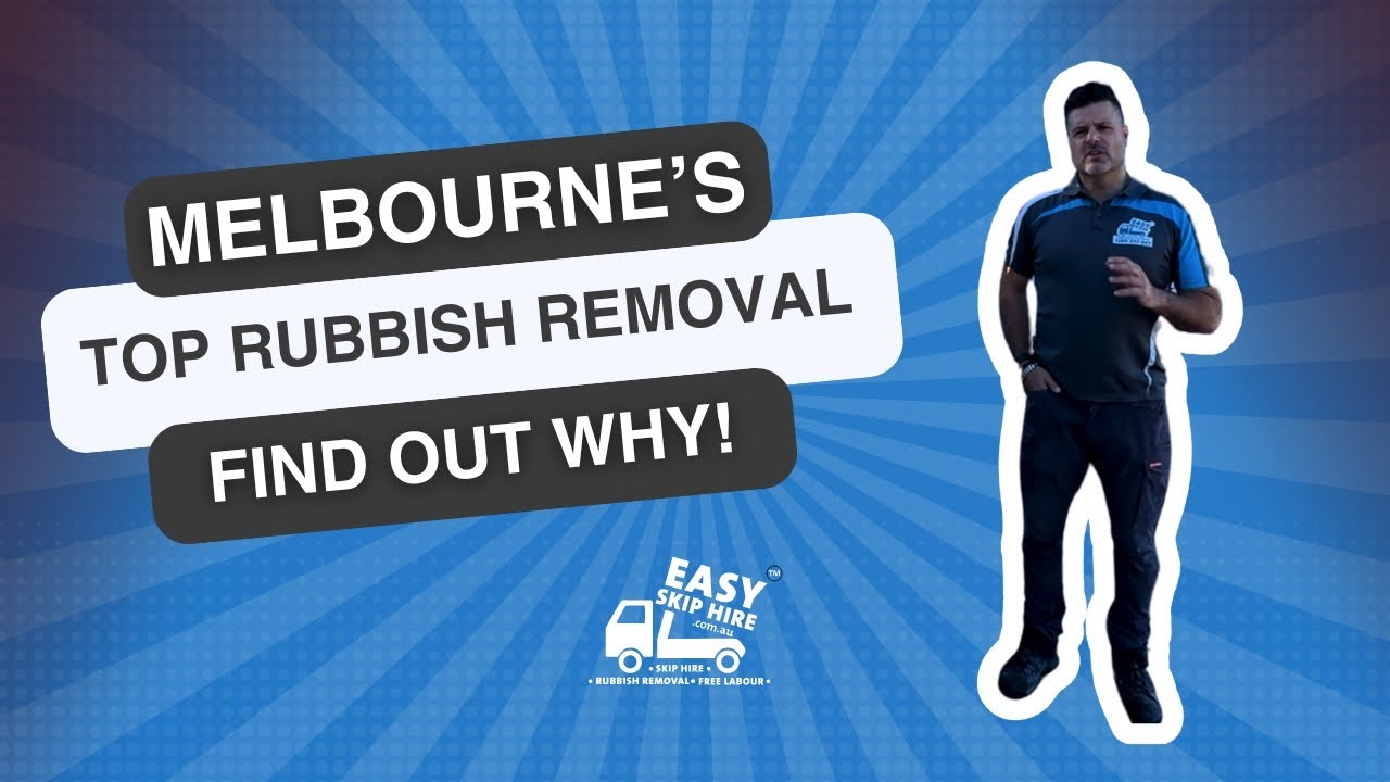 Melbourne's Top Rubbish Removal - Easy Rubbish Removal