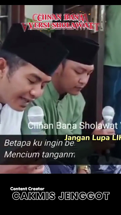 ' CIINAN BANA ' Versi SholawaT. Pecinta Sholawat. #Niat_Mangkat_Demi_Syafaat #masiYUN_FAuzana