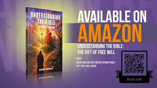 Cinematic Book Trailer | UNDERSTANDING THE BIBLE: The Gift Of Free Will | Bruno Marian.
