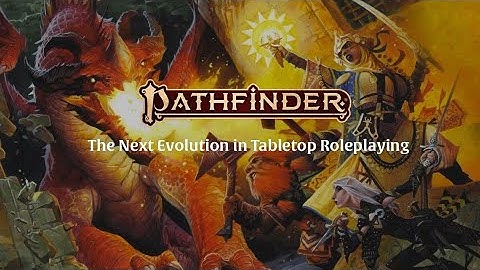 Pathfinder 2nd Edition RPG Introduction, Overview, and Review