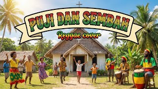 COVER‼️ PUJI DAN SEMBAH -DHIVA DOLAT | REGGAE COVER