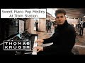 THOMAS KRÜGER – INSANE PIANO POP MEDLEY AT TRAIN STATION