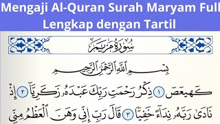 Bismillah , Belajar Mengaji Quran Surah Maryam Full Lengkap dengan Tartil.