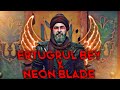 Ertugrul bey x neon blade edit by i y i editz