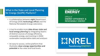Introduction to NREL’s State and Local Planning for Energy (SLOPE) Platform (7.14.2020)