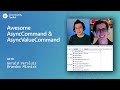 Awesome AsyncCommand & AsyncValueCommand (Xamarin Community Toolkit)