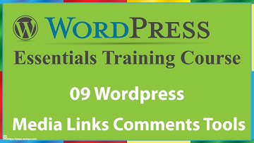 09 WordPress Media Links Comments Tools