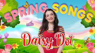 Spring Songs with @daisydotkids 🌸🎶 15 minutes of fun songs for kids 🎶