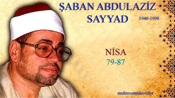 Şaban Abdulaziz Sayyad - Nisa (79-87) شعبان عبدالعزيز الصياد سورة النساء