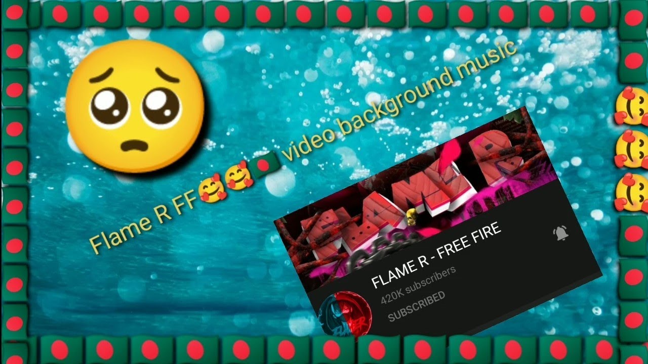 Flame R FF🥰🥰🇧🇩 video background music 🎶🎸🔥🔥🇧🇩🇧🇩🇧🇩🇧🇩🇧🇩🇧🇩