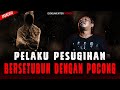 Nekat pelaku pesugihan tidur sama pocong dan menumbalkan manusia demi kaya