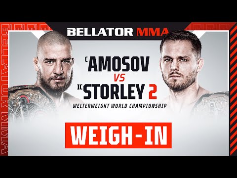 Weigh Ins - Bellator 291: Amosov vs. Storley 2