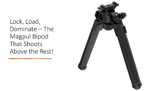 Lock, Load, Dominate – The Magpul Bipod That Shoots Above the Rest! screenshot 5