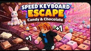 +1Speed Keyboard Escape |Candy &amp;Chocolate Noob To Pro Live 🔴 | Live 🔴