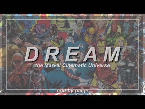 DREAM • marvel cinematic universe
