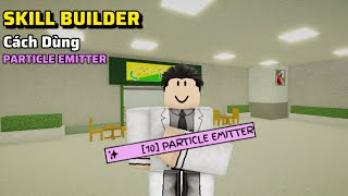 [JJS] Cách Sử Dụng PARTICLE EMITTER 