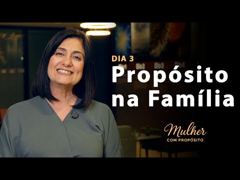 Propósito na Família I Jornada Mulher com Propósito com Telma Brenha (DIA 3)