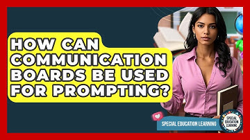 How Can Communication Boards Be Used For Prompting? - Special Education Learning