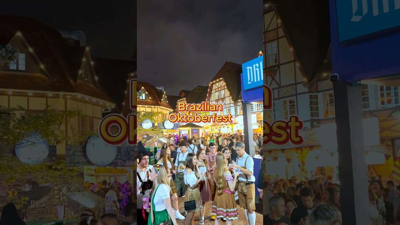 Oktoberfest in Brazil is better than Germany? 