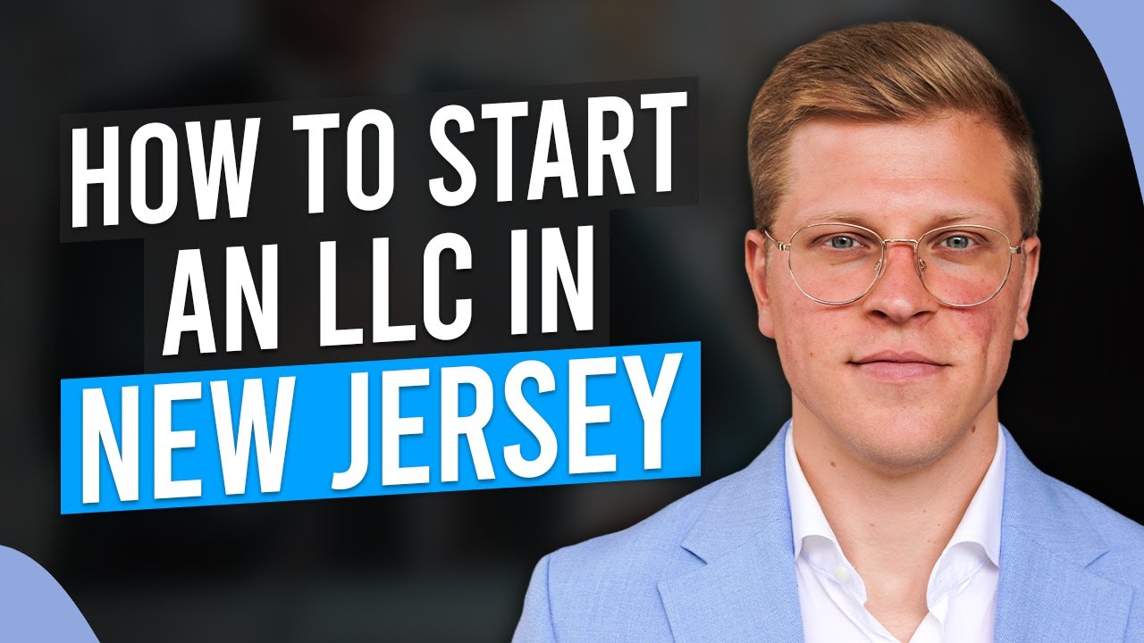 New Jersey LLC: How to Start an LLC in New Jersey (Step by Step Guide ...