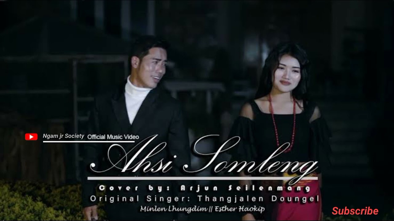 Ahsi somleng :Cover by  : Arjun seilenmang kuki love song