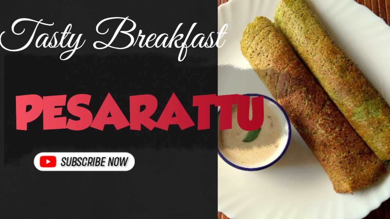 PESARATTU With Coconut chutney Tasty Breakfast YouTube