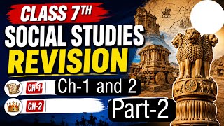 Class-7th Social Studies Ch-1 and 2 Revision Class || By Reenu Ma'am Part -2