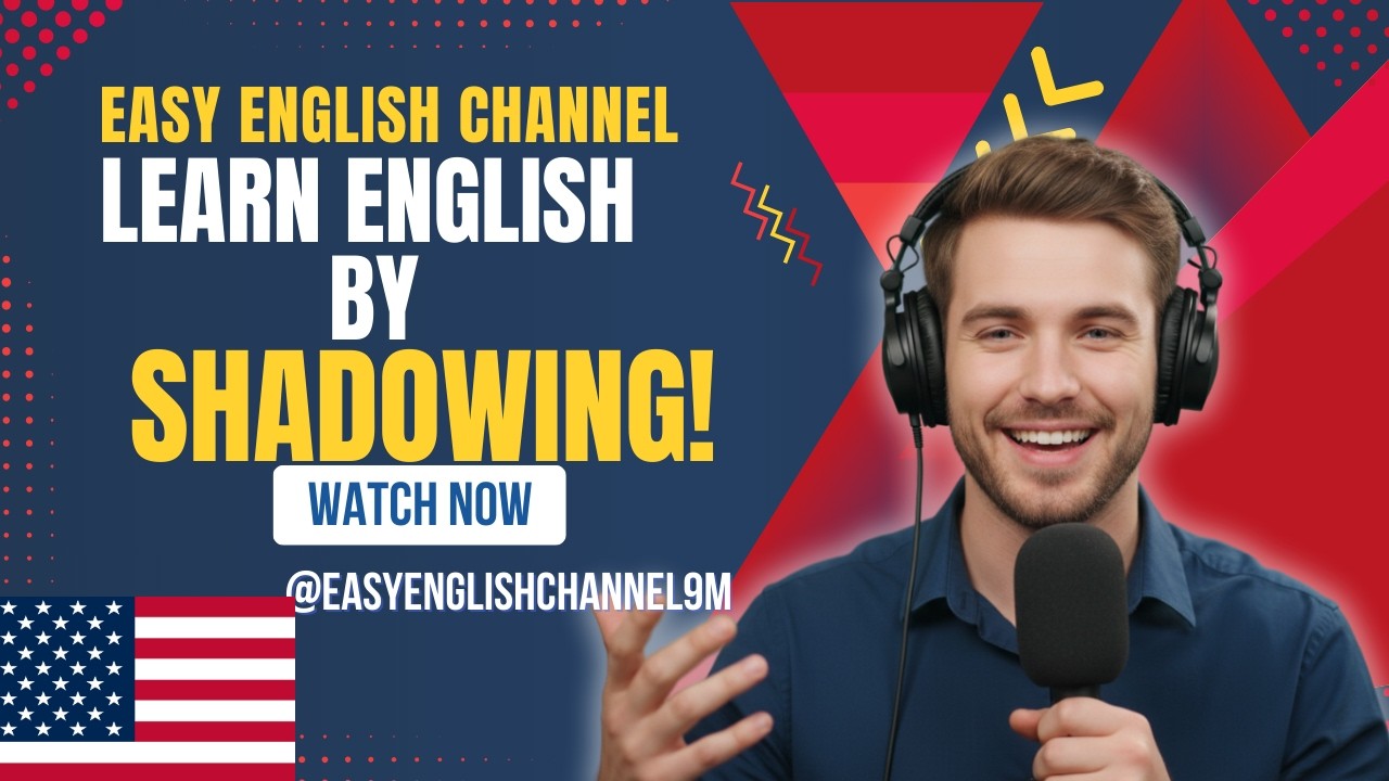 Learn English by shadowing!