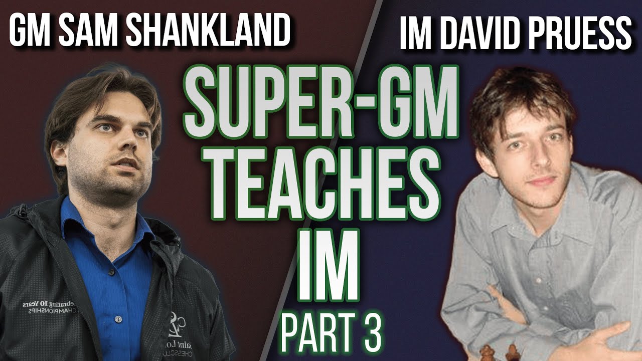 Super-GM Teaches an IM | Part 3: Gurgenidze