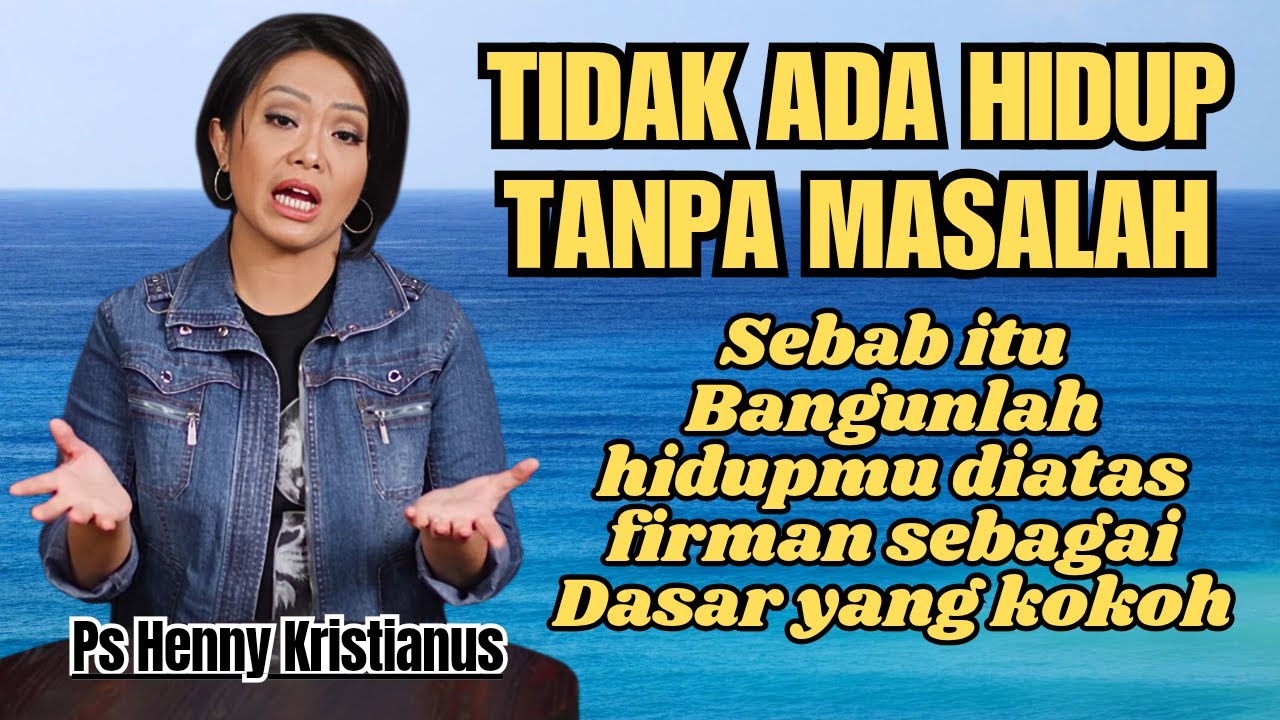 Tidak ada hidup  tanpa masalah‼️ Ps Henny Kristianus || Motivasi Kristen