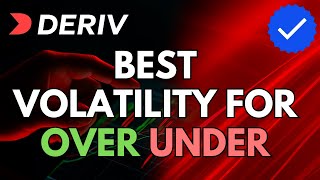 Best Volatility Index for Over/Under Trading on Deriv