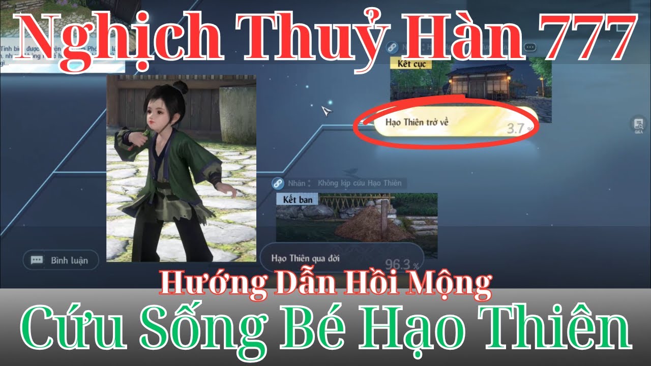 Hướng Dẫn Hồi Mộng Cứu Bé Sống Bé Hạo Thiên Ở Long Tỉnh Thôn | Nghịch Thuỷ Hàn 777